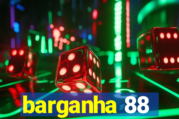 barganha 88